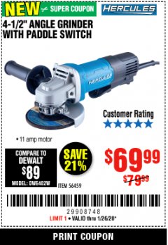 Harbor Freight Coupon HERCULES 4-1/2", 11 AMP PROFESSIONAL ANGLE GRINDER WITH PADDLE SWITCH Lot No. 56459 Expired: 1/26/20 - $69.99
