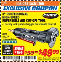 Harbor Freight ITC Coupon 3" PROFESSIONAL HIGH-SPEED REVERSIBLE AIR CUT-OFF TOOL Lot No. 64239 Expired: 11/30/19 - $49.99