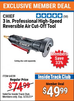 Harbor Freight ITC Coupon 3" PROFESSIONAL HIGH-SPEED REVERSIBLE AIR CUT-OFF TOOL Lot No. 64239 Expired: 3/25/21 - $49.99