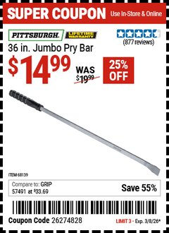 Harbor Freight Coupon PITTSBURGH 36 IN. JUMBO PRY BAR Lot No. 68139 Valid Thru: 3/8/26 - $14.99