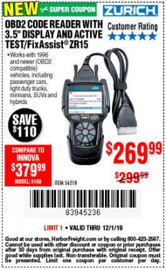 Harbor Freight Coupon ZURICH OBD2 CODE READER WITH 3.5" DISPLAY AND ACTIVE TEST/FIXASSIST ZR15 Lot No. 56218 Expired: 12/1/19 - $269.99