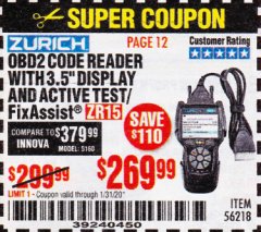 Harbor Freight Coupon ZURICH OBD2 CODE READER WITH 3.5" DISPLAY AND ACTIVE TEST/FIXASSIST ZR15 Lot No. 56218 Expired: 1/31/20 - $269.99