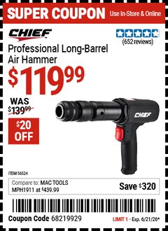 Harbor Freight Coupon CHIEF PROFESSIONAL LONG-BARREL AIR HAMMER Lot No. 56524 Valid Thru: 6/21/26 - $119.99