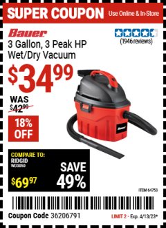 Harbor Freight Coupon BAUER 3 GALLON WET/DRY VACUUM Lot No. 64753 Expired: 4/13/23 - $34.99