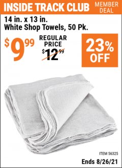 Harbor Freight ITC Coupon 14" X 13" WHITE SHOP TOWELS PACK OF 50 Lot No. 56325 Expired: 8/26/21 - $9.99