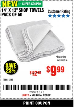 Harbor Freight Coupon 14" X 13" WHITE SHOP TOWELS PACK OF 50 Lot No. 56325 Expired: 1/26/20 - $9.99