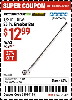 Harbor Freight Coupon 1/2" DRIVE 25" BREAKER BAR Lot No. 67933/60819 Expired: 6/15/25 - $12.99