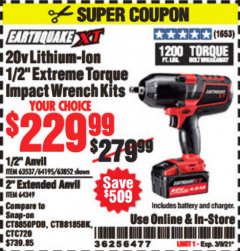 Harbor Freight Coupon 20 VOLT LITHIUM-ION CORDLESS EXTREME TORQUE 1/2" IMPACT WRENCH KIT Lot No. 63537/64195/63852/64349 Expired: 3/9/21 - $229.99
