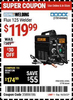 Harbor Freight Coupon CHICAGO ELECTRIC FLUX 125 WELDER Lot No. 63583, 63582 Expired: 10/23/22 - $119.99