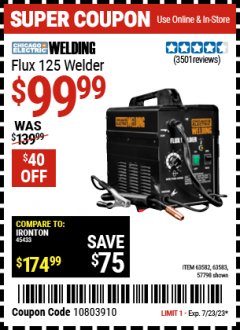 Harbor Freight Coupon CHICAGO ELECTRIC FLUX 125 WELDER Lot No. 63583, 63582 Expired: 7/23/23 - $99.99