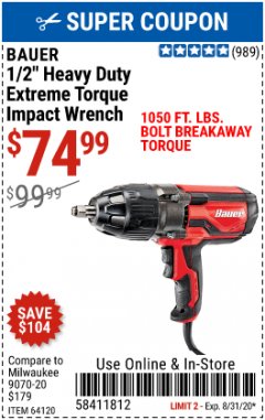 Harbor Freight Coupon 1/2" HEAVY DUTY EXTREME TORQUE IMPACT WRENCH Lot No. 64120 Expired: 8/31/20 - $74.99