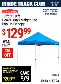 Harbor Freight ITC Coupon 10 FT. X 10 FT. HEAVY DUTY STRAIGHT LEG POP-UP CANOPY Lot No. 56410 Expired: 4/27/23 - $129.99
