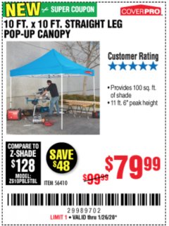 Harbor Freight Coupon 10 FT. X 10 FT. HEAVY DUTY STRAIGHT LEG POP-UP CANOPY Lot No. 56410 Expired: 1/26/20 - $79.99