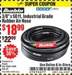 Harbor Freight Coupon 3/8"X50 FT INDUSTRIAL GRADE RUBBER AIR HOSE  Lot No. 61939/62884/62890 Expired: 3/12/21 - $18.99