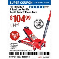 Harbor Freight Coupon HEAVY DUTY 3 TON LOW PROFILE STEEL FLOOR JACK Lot No. 56618/56619/56620/56617 Expired: 1/28/21 - $104.99