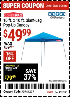 Harbor Freight Coupon 10 FT X 10 FT SLANT LEG POP-UP CANOPY Lot No. 62384/62898/62897/62899 Expired: 4/11/24 - $49.99