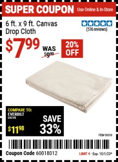Harbor Freight Coupon 6FT. X 9FT. CANVAS DROP CLOTH Lot No. 56510 Expired: 10/1/23 - $7.99