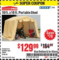 Harbor Freight Coupon 10 FT. X 10 FT. PORTABLE SHED Lot No. 56184/63297 Expired: 3/3/21 - $129.99