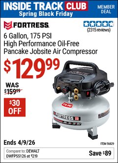 Harbor Freight Coupon FORTRESS 6 GALLON, 175 PSI HIGH PERFORMANCE OIL-FREE PANCAKE JOBSITE AIR COMPRESSOR Lot No. 56829 Valid: 12/31/69 - 4/9/26 - $129.99
