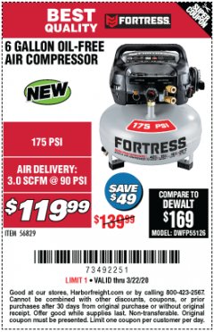 Harbor Freight Coupon FORTRESS 6 GALLON, 175 PSI OIL-FREE AIR COMPRESSOR Lot No. 56628/56829 Expired: 3/22/20 - $119.99