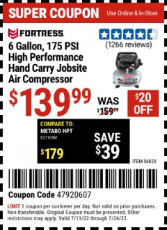 Harbor Freight Coupon FORTRESS 6 GALLON, 175 PSI OIL-FREE AIR COMPRESSOR Lot No. 56628/56829 Expired: 7/24/22 - $139.99