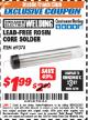 Harbor Freight ITC Coupon LEAD-FREE ROSIN CORE SOLDER Lot No. 69378 Expired: 11/30/17 - $1.99
