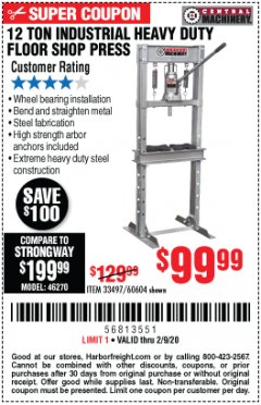 Harbor Freight Coupon 12 TON INDUSTRIAL HEAVY DUTY FLOOR SHOP PRESS Lot No. 33497/60604 Expired: 2/9/20 - $99.99
