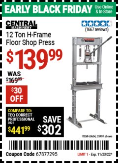 Harbor Freight Coupon 12 TON INDUSTRIAL HEAVY DUTY FLOOR SHOP PRESS Lot No. 33497/60604 Expired: 11/23/22 - $139.99