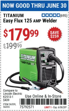 Harbor Freight Coupon EASY FLUX 125 WELDER Lot No. 56359/56355 Expired: 6/30/20 - $179.99