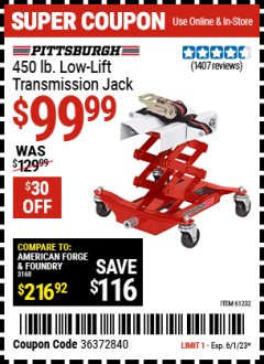 Harbor Freight Coupon PITTSBURGH 450 LB. TRANSMISSION JACK Lot No. 39178/61232 Expired: 6/1/23 - $99.99