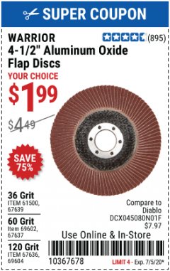 Harbor Freight Coupon WARRIOR 4-1/2" FLAP DISCS Lot No. 61500/67639/69602/67637/69604/67636 Expired: 7/5/20 - $1.99