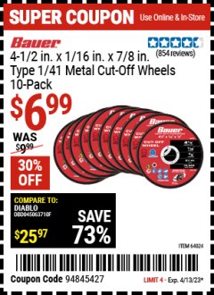 Harbor Freight Coupon 4-1/2" 40 GRIT METAL CUT-OFF WHEEL PACK OF 10 Lot No. 64024 Expired: 4/13/23 - $6.99