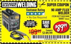 Harbor Freight Coupon 90 AMP FLUX WIRE WELDER Lot No. 61849/62719/68887 Expired: 11/12/17 - $89.99