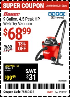 Harbor Freight Coupon 9 GALLON 4.5HP WET/DRY VACUUM Lot No. 56202 EXPIRES: 2/19/23 - $68.99