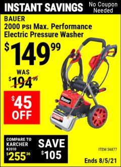 Harbor Freight Coupon BAUER 2000 PSI ELECTRIC PRESSURE WASHER Lot No. 56877 Expired: 8/5/21 - $149.99