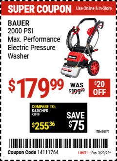 Harbor Freight Coupon BAUER 2000 PSI ELECTRIC PRESSURE WASHER Lot No. 56877 Expired: 3/20/22 - $179.99
