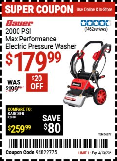 Harbor Freight Coupon BAUER 2000 PSI ELECTRIC PRESSURE WASHER Lot No. 56877 Expired: 4/13/23 - $179.99