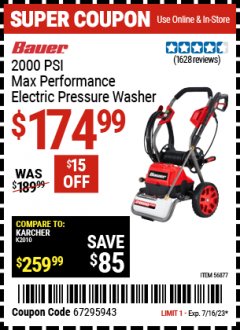 Harbor Freight Coupon BAUER 2000 PSI ELECTRIC PRESSURE WASHER Lot No. 56877 Expired: 7/16/23 - $174.99