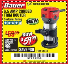 Harbor Freight Coupon 6.5 AMP CORDED TRIM ROUTER Lot No. 64944 Expired: 6/30/20 - $59.99