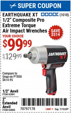 Harbor Freight Coupon 1/2" COMPOSITE PRO EXTREME TORQUE IMPACT WRENCHES Lot No. 62891/63800 Expired: 7/15/20 - $99.99