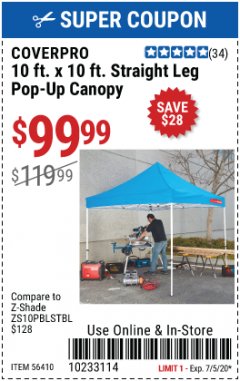 Harbor Freight Coupon 10 FT. X 10 FT. STRAIGHT LEG POP-UP CANOPY Lot No. 56410 Expired: 7/5/20 - $99.99