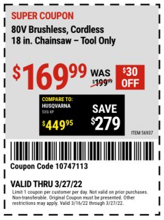 Harbor Freight Coupon ATLAS 80V LITHIUM-ION 18" BRUSHLESS CHAINSAW Lot No. 56937 Expired: 3/27/22 - $169.99