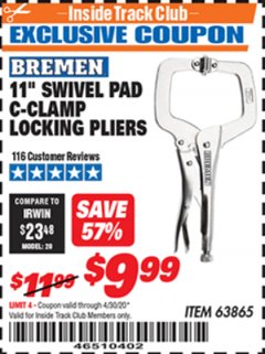 Harbor Freight ITC Coupon 11" SWIVEL PAD C-CLAMP LOCKING PLIERS Lot No. 63865 Expired: 4/30/20 - $9.99