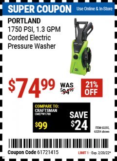 Harbor Freight Coupon PORTLAND 1750 PSI ELECTRIC PRESSURE WASHER Lot No. 63255 Expired: 2/20/22 - $74.99