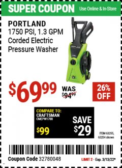 Harbor Freight Coupon PORTLAND 1750 PSI ELECTRIC PRESSURE WASHER Lot No. 63255 Expired: 3/13/22 - $69.99