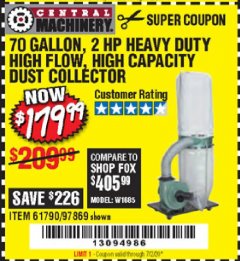Harbor Freight Coupon 70 GALLON, 2 HP HEAVY DUTY HIGH FLOW, HIGH CAPACITY DUST COLLECTOR Lot No. 61790/97869 Expired: 7/2/20 - $179.99