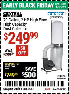 Harbor Freight Coupon 70 GALLON, 2 HP HEAVY DUTY HIGH FLOW, HIGH CAPACITY DUST COLLECTOR Lot No. 61790/97869 Expired: 11/23/22 - $249.99