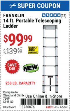 Harbor Freight Coupon FRANKLIN 14FT. PORTABLE TELESCOPING LADDEE Lot No. 56729 Expired: 7/5/20 - $99.99