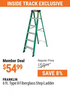 Harbor Freight Coupon FRANKLIN 6FT TYPE 2 FIBERGLASS STEP LADDER  Lot No. 64594 Expired: 7/1/21 - $54.99