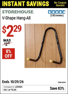 Harbor Freight Coupon STOREHOUSE V-SHAPE HANG-ALL Lot No. 38442/61430/61533/68995 Valid Thru: 10/29/26 - $2.29